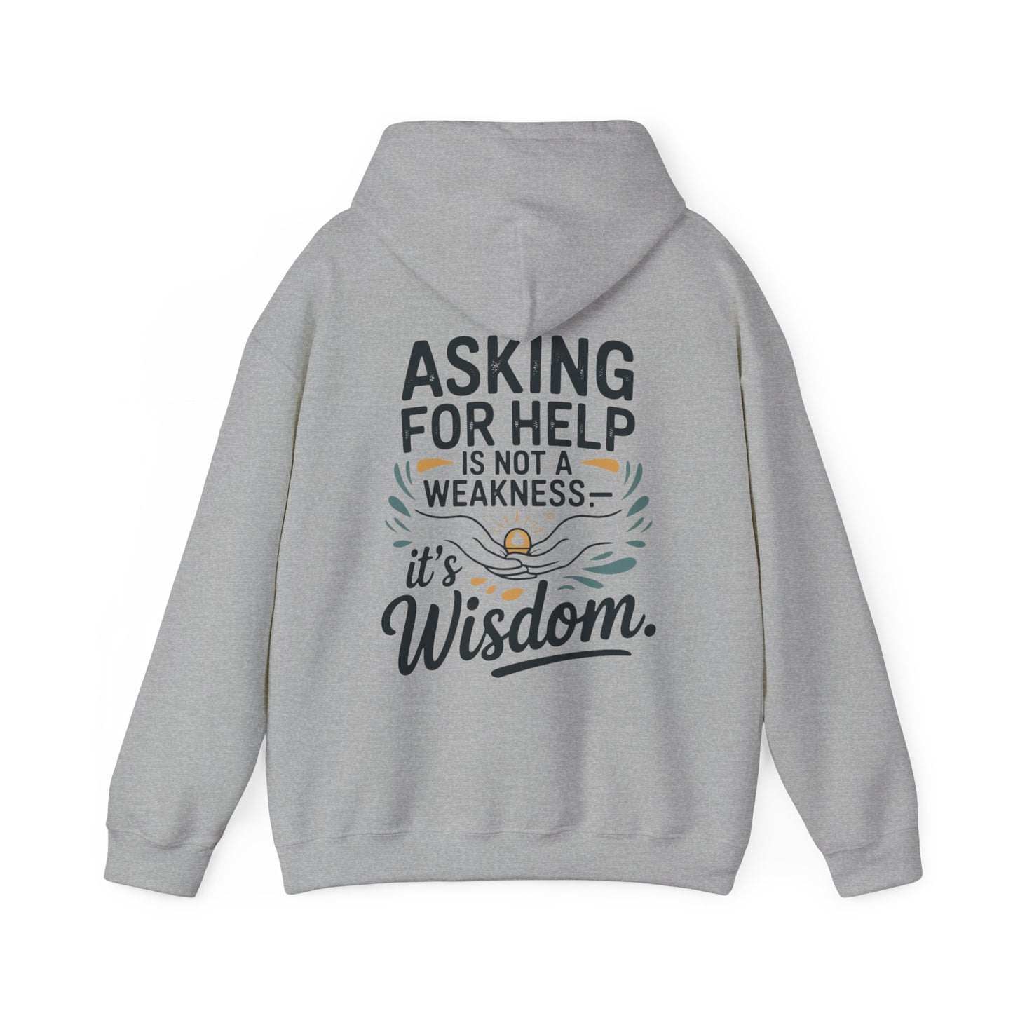 “Asking for Help Is Not a Weakness, It’s Wisdom”