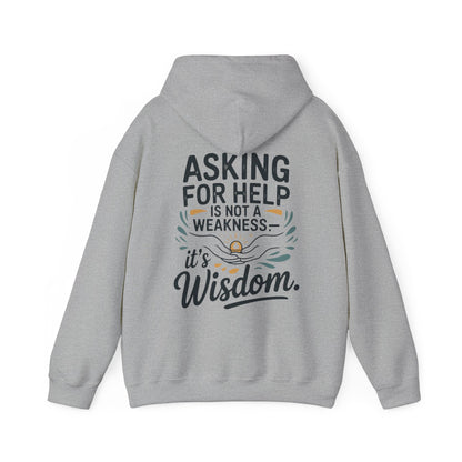 “Asking for Help Is Not a Weakness, It’s Wisdom”