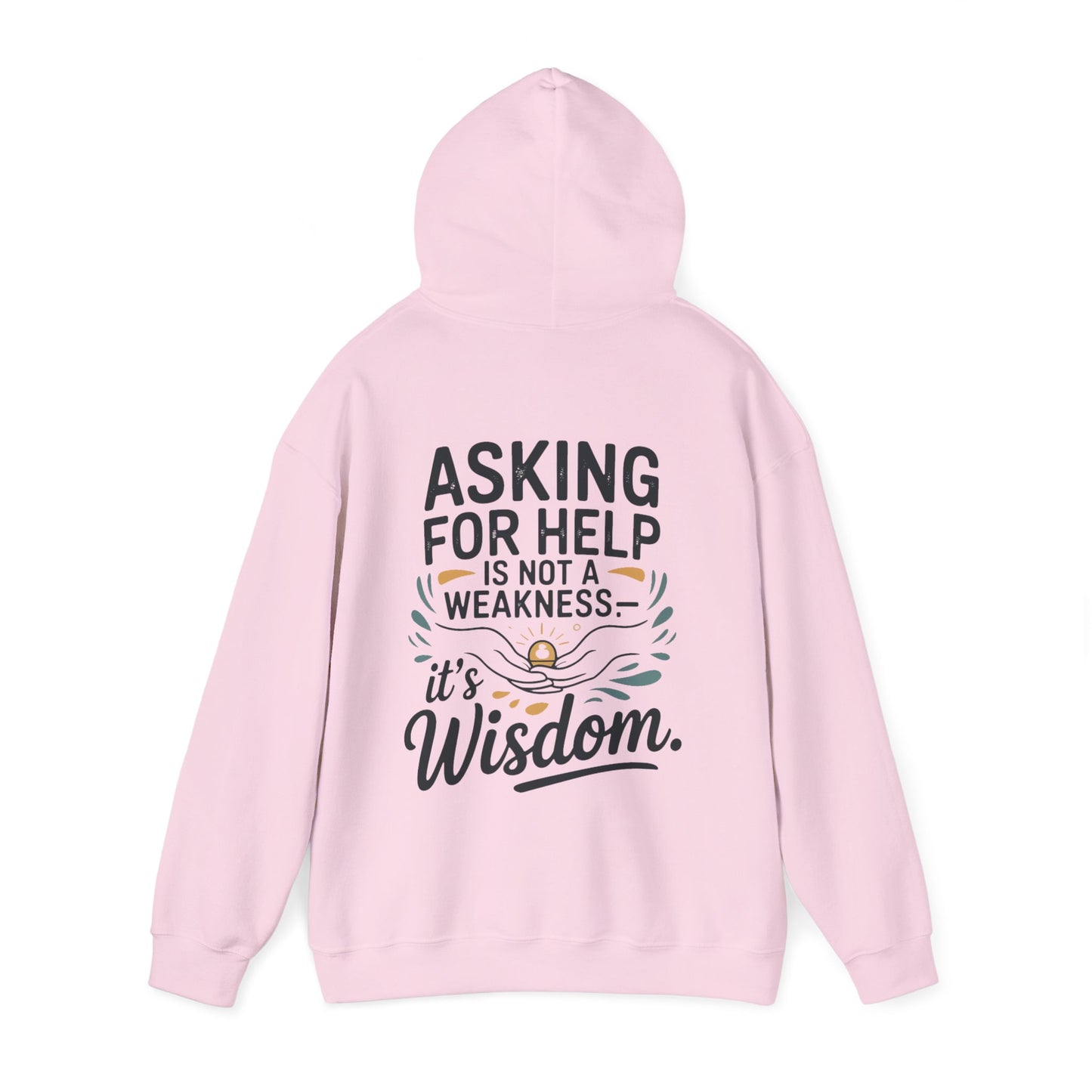 “Asking for Help Is Not a Weakness, It’s Wisdom”