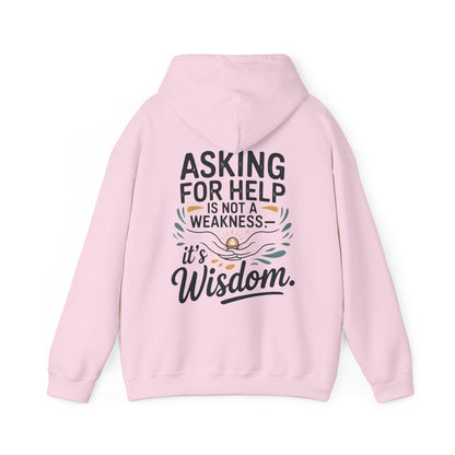 “Asking for Help Is Not a Weakness, It’s Wisdom”