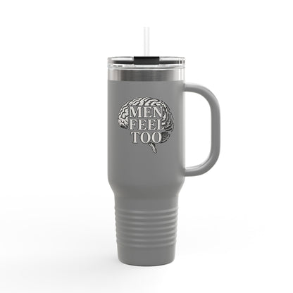 40oz Insulated Travel Mug - Men Feel Too