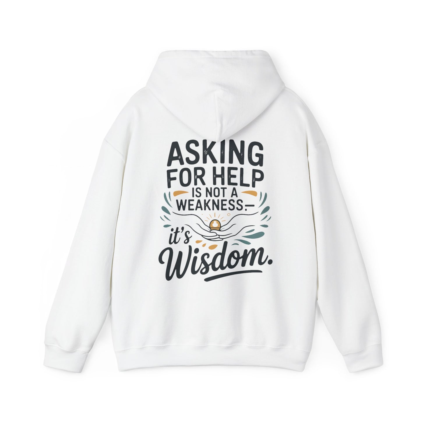 “Asking for Help Is Not a Weakness, It’s Wisdom”