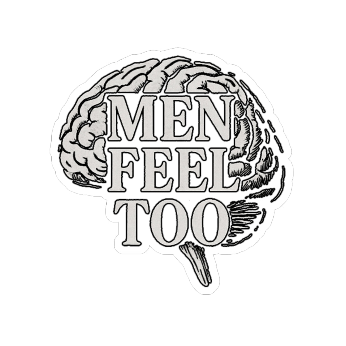 Sticker - Men Feel Too