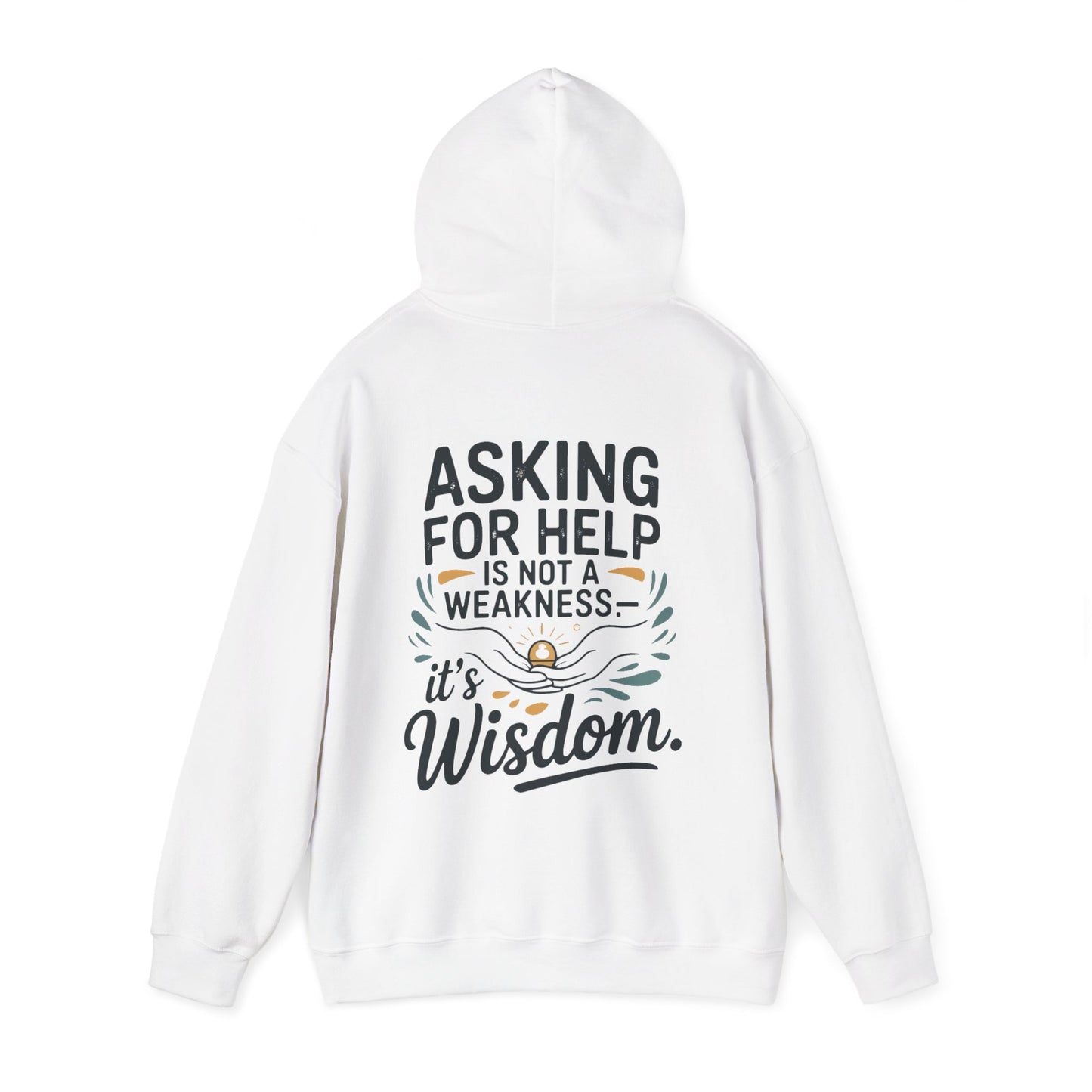 “Asking for Help Is Not a Weakness, It’s Wisdom”